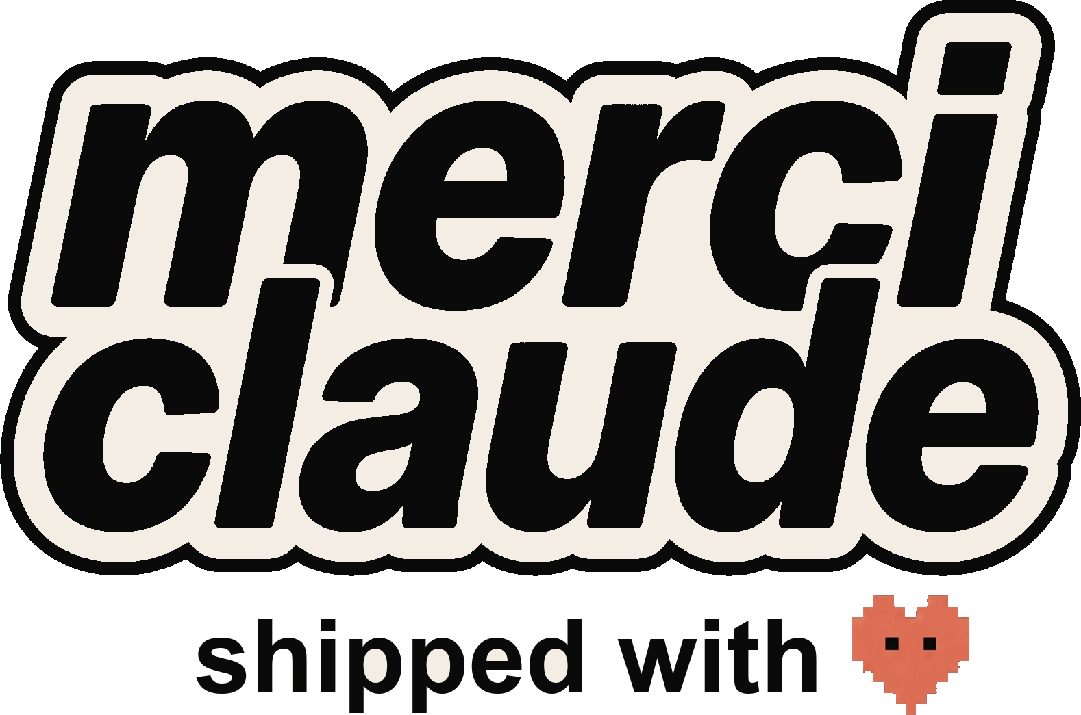 Merci Claude — shipped with love
